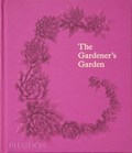The Gardener's Garden | Phaidon Editors ; Madison Cox | 