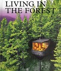 Living in the Forest | Phaidon Editors | 