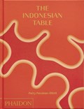 The Indonesian Table | Petty Pandean-Elliott | 