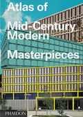 Atlas of Mid-Century Modern Masterpieces | Dominic Bradbury | 