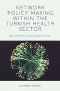 Network Policy Making within the Turkish Health Sector | Turkey)Hoxha Julinda(BilkentUniversity | 