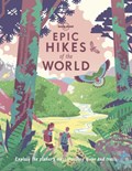 Lonely Planet Epic hikes of the world (1st ed) | Lonely Planet | 