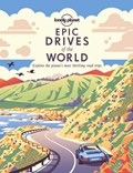 Lonely Planet Epic Drives of the World | Lonely Planet | 