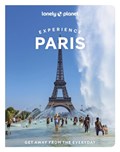 Lonely Planet Experience Paris | Lonely Planet ; Catherine Le Nevez ; Jean-Bernard Carillet ; Eileen Cho ; Fabienne Fong Yan ; Jacqueline Ngo Mpii ; Danette St Onge | 