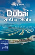 Lonely Planet Dubai & Abu Dhabi | Lonely Planet ; Hayley Skirka ; Natasha Amar ; Sarah Hedley Hymers ; Christabel Lobo | 