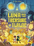 Luna and the Treasure of Tlaloc | Joe Todd Stanton | 