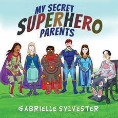 My Secret Superhero Parents
