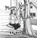 Mama Knew a Chicken | Rk Vetter | 