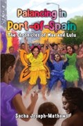 Palancing in Port-of-Spain: The Chronicles of Mae and Lulu | Sacha Joseph-Mathews | 