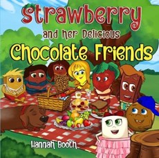 Strawberry and her Delicious Chocolate Friends
