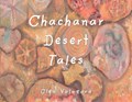 Chachanar Desert Tales | Olga Volozova | 
