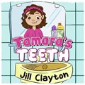 Tamara's Teeth | Jill Clayton | 