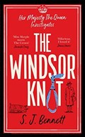 The Windsor Knot | S.J. Bennett | 