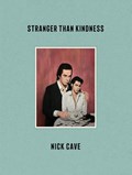 Stranger Than Kindness | Nick Cave | 