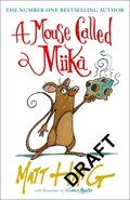 A Mouse Called Miika | Matt Haig | 