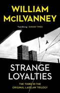 Strange Loyalties | William McIlvanney | 
