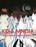Kid A Mnesia | Thom Yorke ; Stanley Donwood | 