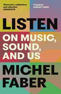 Listen | Michel Faber | 