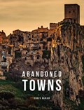 Abandoned Towns | Chris McNab | 