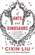 Of Ants and Dinosaurs | Liu Cixin Liu | 