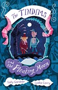 The Tindims and the Floating Moon | Sally Gardner | 
