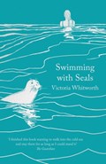 Swimming with Seals | Victoria Whitworth | 