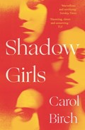 Shadow Girls | Carol Birch | 