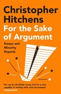 For the Sake of Argument | Christopher Hitchens | 