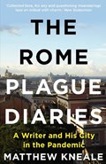 The Rome Plague Diaries | Matthew Kneale | 