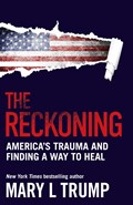 The Reckoning | Mary L Trump | 