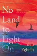 No Land to Light On | Yara Zgheib | 