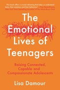 The Emotional Lives of Teenagers | Lisa Damour | 