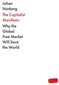 The Capitalist Manifesto | Johan Norberg | 