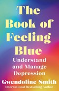The Book of Feeling Blue | Gwendoline Smith | 