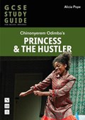 Princess & The Hustler: The GCSE Study Guide | Alicia Pope | 