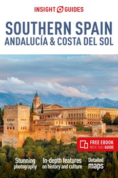 Insight Guides Southern Spain, Andalucia & Costa del Sol: Travel Guide with Free eBook