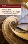 Justice and Vulnerability in Europe | Trudie Knijn ; Dorota Lepianka | 
