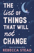 The List of Things That Will Not Change | Rebecca Stead | 