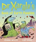 Dr Xargle's Book of Earth Families | Jeanne Willis | 