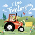I Love Tractors! | Davina Bell | 