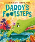 Daddy's Footsteps | Michelle Robinson | 