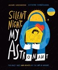 Silent Night, My Astronaut | Oksana Lushchevska | 