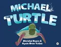 Michael the Turtle | Christel Ruers & Aycin Oren Yates | 