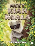 Meet Kiah Koala | Lana Anderson | 