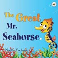 The Great Mr Seahorse | Noelle Yochum | 