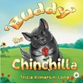 Buddy the Chinchilla | Tricia Kilmartin-Long | 
