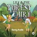 Lily & the Forest Fairy | R. Efrain Aveille | 
