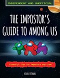 The Impostor's Guide to Among Us (Independent & Unofficial) | Kevin Pettman | 