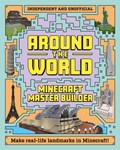 Minecraft Builder - Around the World | Mortimer Children's Books | 