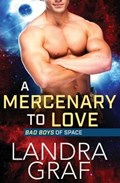 A Mercenary to Love | Landra Graf | 